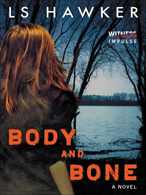 Title details for Body and Bone by LS Hawker - Available
